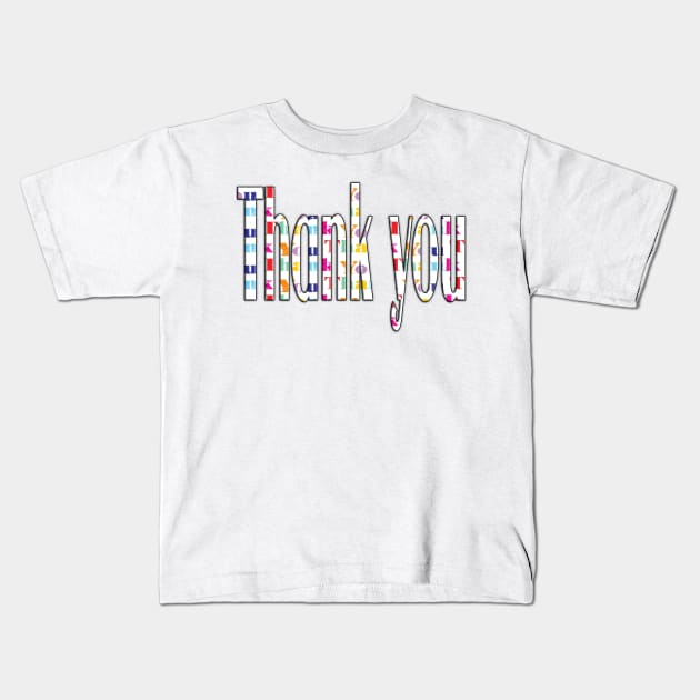 Thank You - Words Kids T-Shirt by bywhacky